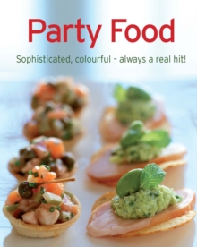 Party Food : Our 100 top recipes presented in one cookbook