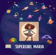 Supergirl Maria : I see the world with my own eyes