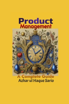 Product Management : A Complete Guide