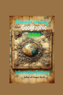 Remote Sensing And Geographic Information Systems : 2024