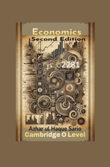 Cambridge O Level Economics 2281 : Second Edition