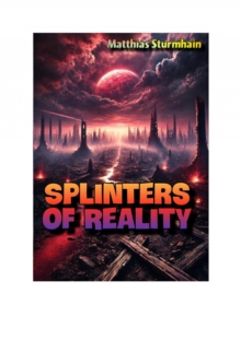 Splinters Of Reality