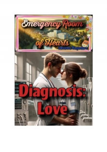 Emergency Room Of Hearts: Diagnosis: Love