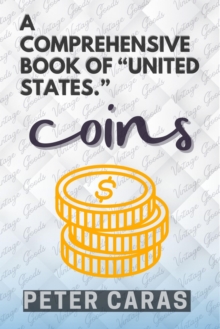 A Comprehensive Book Of "United States Coins."