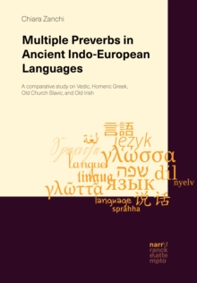 Multiple Preverbs in Ancient Indo-European Languages : A comparative study on Vedic, Homeric Greek, Old Church Slavic, and Old Irish