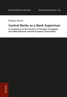 Central Banks As A Bank Supervisor : A Comparison Of The Function Of The Bank Of England, The Federal Reserve And The European Central Bank