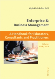 Enterprise & Business Management : A Handbook For Educators, Consultants, And Practitioners