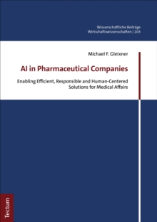 AI In Pharmaceutical Companies : Enabling Efficient, Responsible And Human-Centered Solutions For Medical Affairs