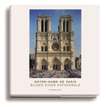 Notre-Dame de Paris : Pictures of a Cathedral, Paperback / softback Book Notre-Dame de Paris : Pictures of a Cathedral, Paperback / softback Book
