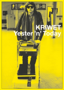 Kriwet : Yester 'n' Today, Hardback Book Kriwet : Yester 'n' Today, Hardback Book