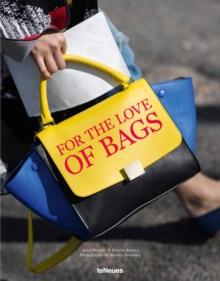 For the Love of Bags, Hardback Book For the Love of Bags, Hardback Book