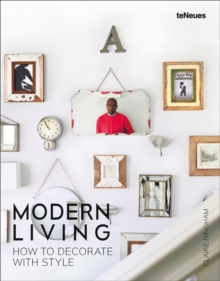 Modern Living : How to Decorate with Style, Hardback Book Modern Living : How to Decorate with Style, Hardback Book