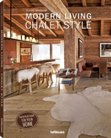 Modern Living : Chalet Style, Hardback Book Modern Living : Chalet Style, Hardback Book