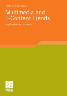 Multimedia and E-Content Trends : Implications for Academia