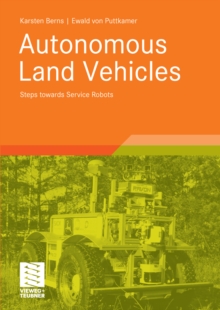 Autonomous Land Vehicles : Steps towards Service Robots