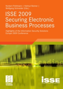 ISSE 2009 Securing Electronic Business Processes : Highlights of the Information Security Solutions Europe 2009 Conference