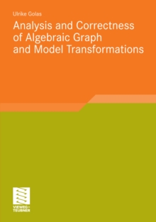 Analysis and Correctness of Algebraic Graph and Model Transformations