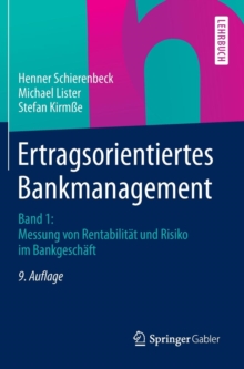 Ertragsorientiertes Bankmanagement : Band 1: Messung Von Rentabilit t Und Risiko Im Bankgesch ft, Hardback Book Ertragsorientiertes Bankmanagement : Band 1: Messung Von Rentabilit t Und Risiko Im Bankgesch ft, Hardback Book