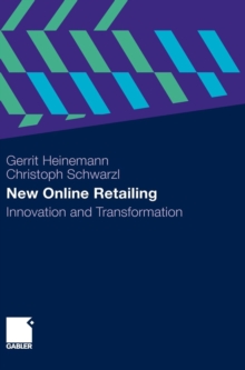 New Online Retailing : Innovation and Transformation