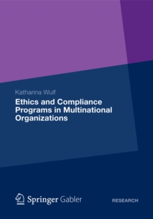 Ethics and Compliance Programs in Multinational Organizations