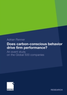 Does Carbon-Conscious Behavior Drive Firm Performance? : An Event Study on the Global 500 Companies