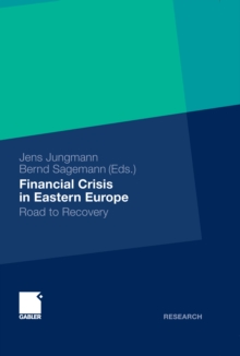 Financial Crisis in Eastern Europe : Road to Recovery