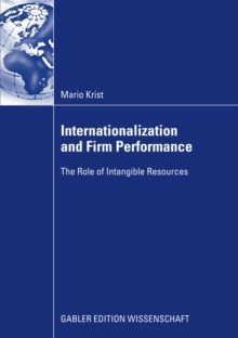 Internationalization and Firm Performance : The Role of Intangible Resources