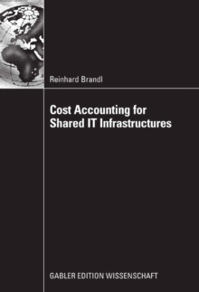 Cost Accounting for Shared IT Infrastructures