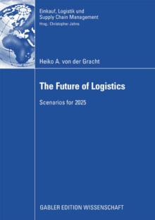 The Future of Logistics : Scenarios for 2025