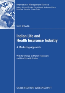 Indian Life and Health Insurance Industry : A Marketing Approach