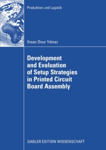 Development and Evaluation of Setup Strategies in Printed Circuit Board Assembly