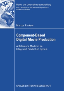 Component-based Digital Movie Production : Reference Model of an Integrated Production System