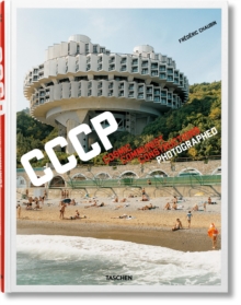 Frederic Chaubin. Cosmic Communist Constructions Photographed, Hardback Book Frederic Chaubin. Cosmic Communist Constructions Photographed, Hardback Book