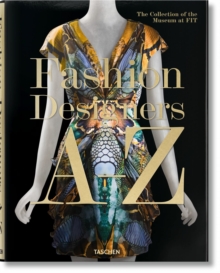 Fashion Designers A-Z, Hardback Book Fashion Designers A-Z, Hardback Book