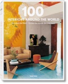 100 Interiors Around the World, Hardback Book 100 Interiors Around the World, Hardback Book
