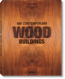 100 Contemporary Wood Buildings, Hardback Book 100 Contemporary Wood Buildings, Hardback Book