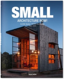 Small Architecture Now!, Hardback Book Small Architecture Now!, Hardback Book