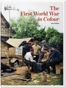 The First World War in Colour, Hardback Book The First World War in Colour, Hardback Book