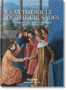 Memerot. Les Passages d'Outremer. A Chronicle of the Crusades, Hardback Book Memerot. Les Passages d'Outremer. A Chronicle of the Crusades, Hardback Book