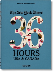 NYT. 36 Hours. USA & Canada. 2nd Edition, Paperback Book NYT. 36 Hours. USA & Canada. 2nd Edition, Paperback Book
