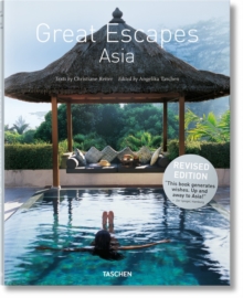 Great Escapes Asia. Updated Edition, Hardback Book Great Escapes Asia. Updated Edition, Hardback Book