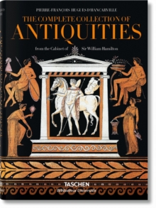 D'Hancarville. The Complete Collection of Antiquities from the Cabinet of Sir William Hamilton, Hardback Book D'Hancarville. The Complete Collection of Antiquities from the Cabinet of Sir William Hamilton, Hardback Book