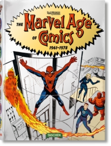 The Marvel Age of Comics 1961-1978, Hardback Book The Marvel Age of Comics 1961-1978, Hardback Book