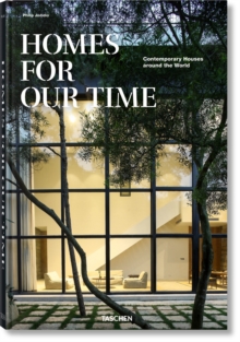 Homes For Our Time : Contemporary Houses around the World