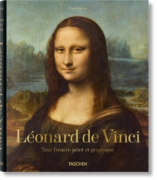 Leonard de Vinci. Tout l'uvre peint et graphique