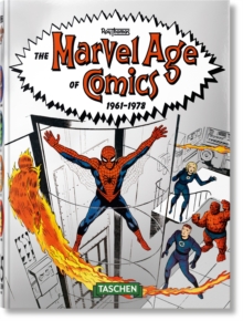 The Marvel Age of Comics 19611978. 40th Ed