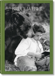 Bruce Weber : My Education