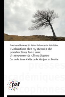 Evaluation Des Systemes de Production Face Aux Changements Climatiques, Paperback / softback Book Evaluation Des Systemes de Production Face Aux Changements Climatiques, Paperback / softback Book