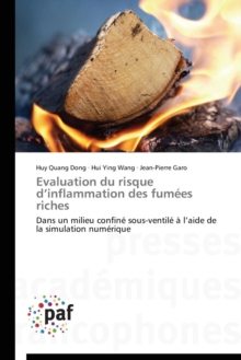 Evaluation Du Risque D Inflammation Des Fumees Riches, Paperback / softback Book Evaluation Du Risque D Inflammation Des Fumees Riches, Paperback / softback Book