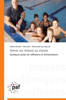 Gerer Au Mieux Sa Classe, Paperback / softback Book Gerer Au Mieux Sa Classe, Paperback / softback Book